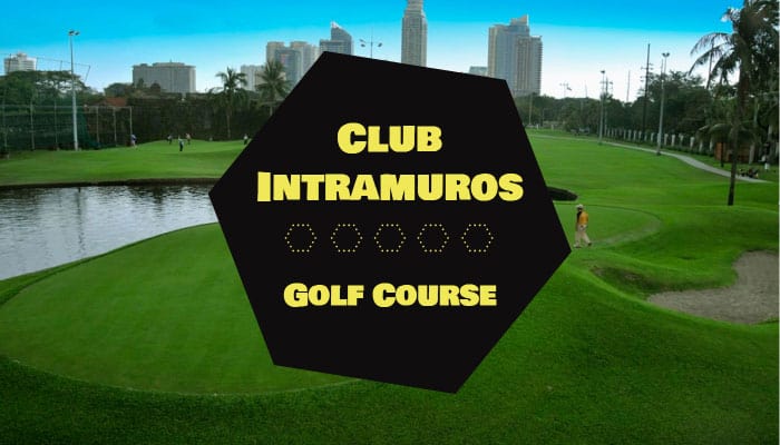 Club Intramuros Golf Course